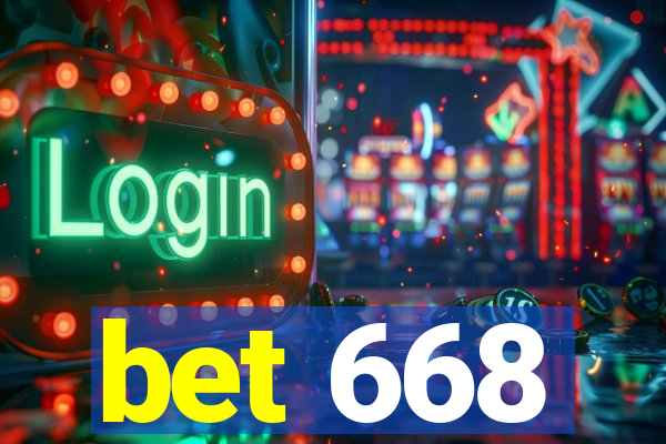 bet 668